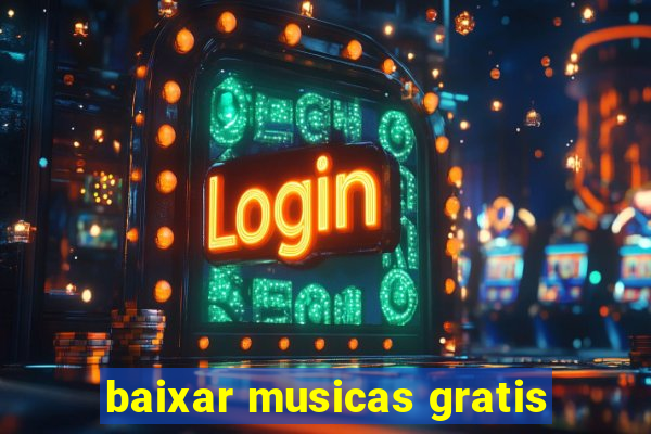 baixar musicas gratis